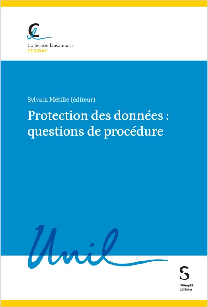 Couverture du livre Protection des données: questions de procédure édité par Sylvain Métille dans la Collection lausannoise